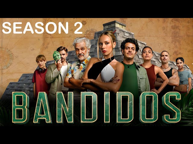 Bandidos (2025) Hindi Dubbed Season 2