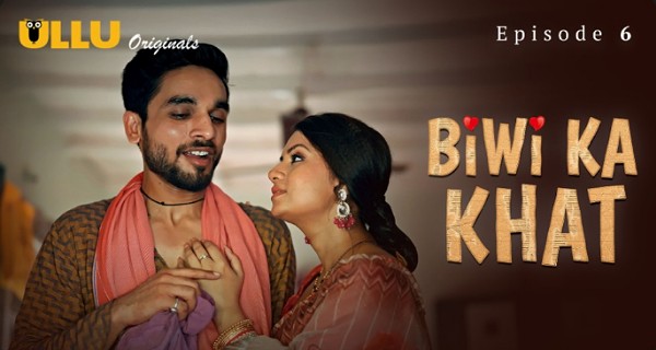 Biwi Ka Khat Episode 6