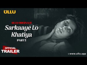 Sarkaaye Lo Khatiya (Part 2)